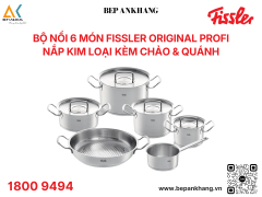 Bộ nồi 6 món Fissler Original Profi nắp kim loại kèm chảo & quánh - Bếp An Khang